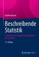 Beschreibende Statistik: Praxisorientierte Einf�hrung - Mit Aufgaben Und L�sungen 3658370203 Book Cover