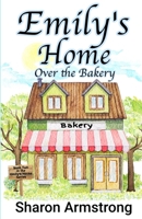 Emily's Home Over the Bakery 1953686257 Book Cover