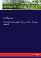 National Life And Thought Of The Various Nations Throughout The World; A Series Of Addresses 1246841045 Book Cover