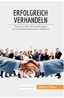 Erfolgreich verhandeln: Tipps für faire Verhandlungen mit zufriedenstellendem Ergebnis 2808018134 Book Cover