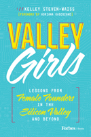 Valley Girls: Lessons From Female Founders in the Silicon Valley and Beyond B0CN2G9B97 Book Cover