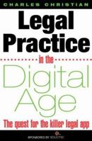 Legal Practice in the Digital Age: The Quest for the Killer Legal App 0906097355 Book Cover