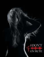 I Don't F on Mute 1039193471 Book Cover