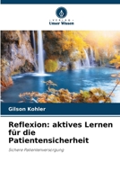 Reflexion: aktives Lernen für die Patientensicherheit (German Edition) 6207741390 Book Cover