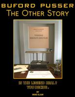 BUFORD PUSSER: The Other Story 0578237237 Book Cover