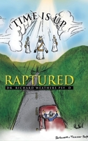 Time is Up: Raptured B0C2XZ28SX Book Cover