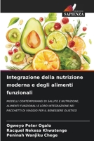 Integrazione della nutrizione moderna e degli alimenti funzionali (Italian Edition) 6209909000 Book Cover