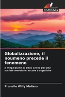 Globalizzazione, il noumeno precede il fenomeno (Italian Edition) 6208043794 Book Cover