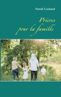 Pri?res pour la famille 2322254487 Book Cover