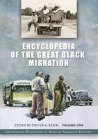 Encyclopedia of the Great Black Migration: Greenwood Milestones in African American History 0313329842 Book Cover