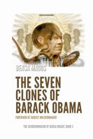 The Seven Clones of Barack Obama 1312901969 Book Cover