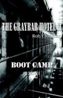 The Graybar Hotel II / Boot Camp 1593300662 Book Cover