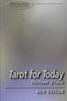 Tarot for Today: The Power of the Cards 1902809319 Book Cover