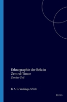 Ethnographie Der Belu in Zentral Timor: Zweiter Teil (German Edition) 9004732993 Book Cover
