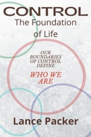 Control: The Foundation of Life 1393081924 Book Cover