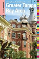 Insiders' Guide® to the Greater Tampa Bay Area: Including Tampa, St. Petersburg, & Clearwater 0762753471 Book Cover