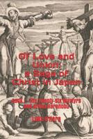 Of Love and Union: a Saga of Christ in Japan: Book I - The Twenty-Six Martyrs and Arima Harunobu 1728883091 Book Cover