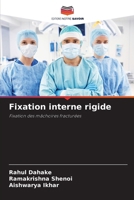 Fixation interne rigide: Fixation des mâchoires fracturées (French Edition) 6208670918 Book Cover