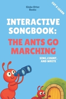 Interactive Songbook: The Ants Go Marching: Sing, Count, and Write a Cut and Learn Book B0FBKXFN9M Book Cover