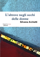 L'Altrove Negli Occhi Delle Donne 1446650154 Book Cover