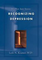 It's Not Just Stress: Recognizing Depression 0929636228 Book Cover