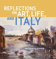 Reflections on Art, Life, and Italy 173631260X Book Cover