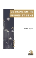 Le deuil entre signes et sens (French Edition) 2806135931 Book Cover
