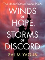 Winds of Hope, Storms of Discord: The United States since 1945 1108721885 Book Cover