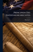 Principien Des Enteignungsrechtes 1023742780 Book Cover