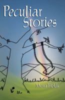 Peculiar Stories 0979141613 Book Cover