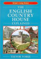 The English Country House Explained 184674301X Book Cover