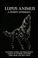 Lupus Animus: Charity Anthology 1499793634 Book Cover
