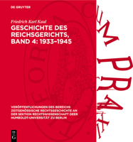 Geschichte Des Reichsgerichts, Band 4: 1933-1945 3112737741 Book Cover