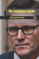 The Toolmakers Spawn B0DRSFZ19W Book Cover