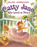 Catty Jane Who Loved to Dance 1590789822 Book Cover