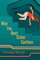 May the Best Sister Confess 9083682129 Book Cover