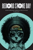 Record Store Day: The Most Improbable Comeback of the 21st Century 1644282550 Book Cover
