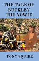 The Tale of Buckley the Yowie 0645450014 Book Cover