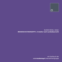 BRANDSCHUTZKONZEPTE Ersteller nach Landesbaurecht 0244115621 Book Cover