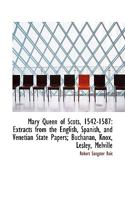 MARY QUEEN OF SCOTS 1542-1587 1432633953 Book Cover
