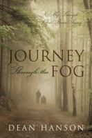 Journey Through the Fog: My Triumph Over Brain Injury 1478712376 Book Cover