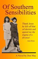 Of Southern Sensibilities 1450587879 Book Cover