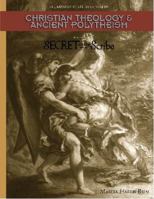 Christian Theology and Ancient Polytheism 0977070476 Book Cover