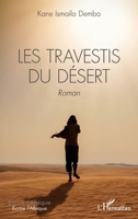 Les travestis du désert: Roman (Écrire l'Afrique) (French Edition) 2343254540 Book Cover