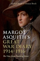 Margot Asquith's Great War Diary 1914-1916: The View from Downing Street 0198229771 Book Cover