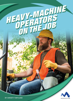 Heavy-Machine Operators on the Job 1503835480 Book Cover