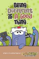 Being Different Is A Good Thing 1466367180 Book Cover