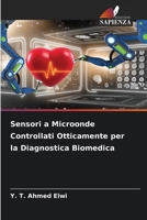 Sensori a Microonde Controllati Otticamente per la Diagnostica Biomedica (Italian Edition) 6630274237 Book Cover