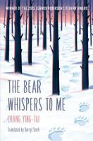 The Bear Whispers to Me 0993215408 Book Cover