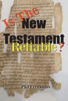 Is the New Testament Reliable? 1723496316 Book Cover